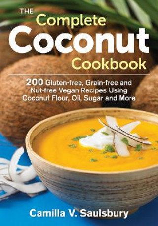 Książka Complete Coconut Cookbook Camilla Saulsbury