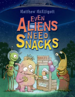 Könyv Even Aliens Need Snacks Matthew McElligott