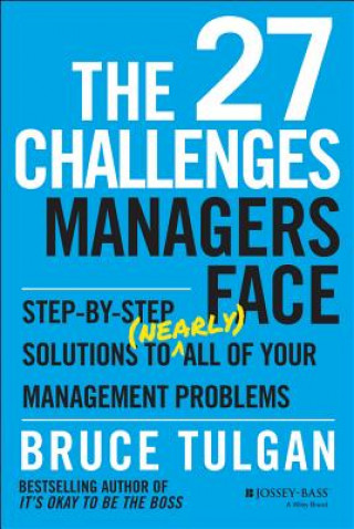Книга 27 Challenges Managers Face Bruce Tulgan