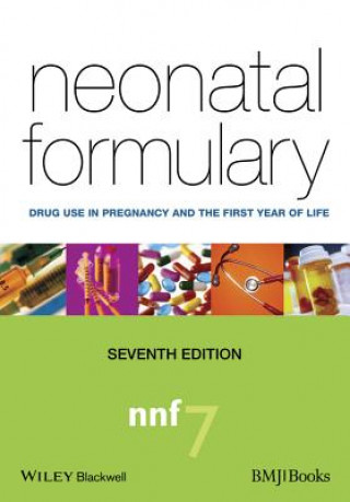 Carte Neonatal Formulary - Drug use in Pregnancy and the First Year of Life 7e Sean B Ainsworth