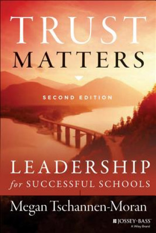 Book Trust Matters - Leadership for Successful Schools,  Second Edition Megan Tschannen Moran