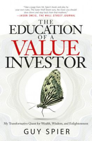 Kniha Education of a Value Investor Guy Spier
