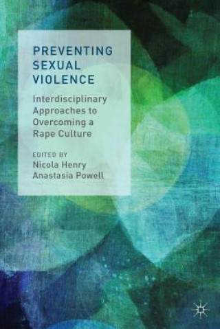 Книга Preventing Sexual Violence Nicola Henry