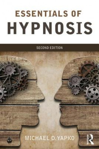 Buch Essentials of Hypnosis Michael D Yapko