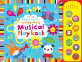 Kniha Baby's Very First touchy-feely Musical Playbook Fiona Watt