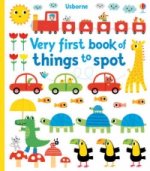 Könyv Very First Book of Things to Spot Fiona Watt