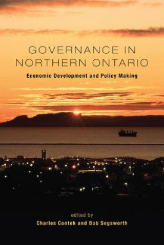 Книга Governance in Northern Ontario Charles Conteh