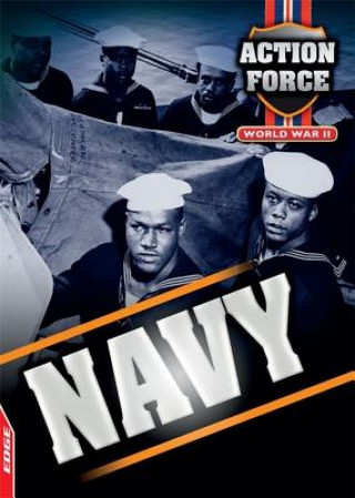 Könyv EDGE: Action Force: World War II: Navy John Townsend