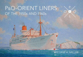 Könyv P & O Orient Liners of the 1950s and 1960s Miller