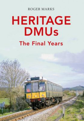 Kniha Heritage DMUs Roger Marks