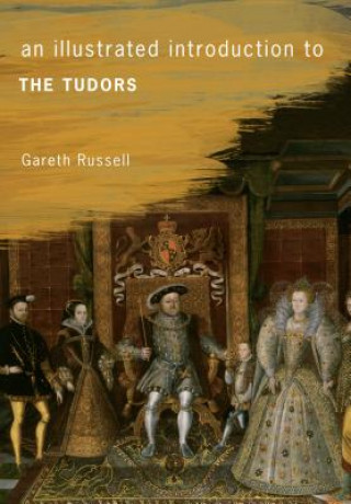 Kniha Illustrated Introduction to The Tudors Gareth Russell