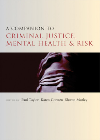 Libro Companion to Criminal Justice, Mental Health and Risk Paul Taylor