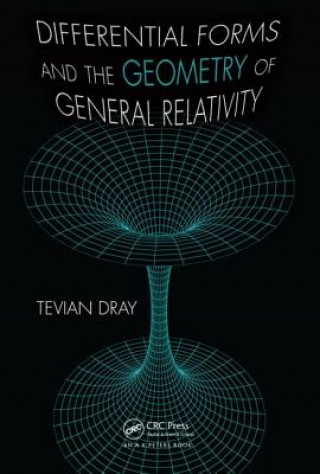 Carte Differential Forms and the Geometry of General Relativity Tevian Dray