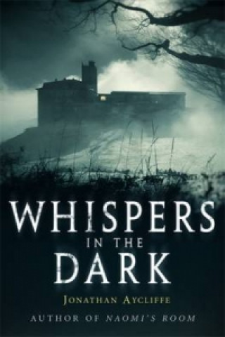 Kniha Whispers In The Dark Jonathan Aycliffe