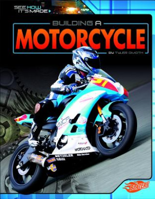 Könyv Building a Motorcycle Tyler Dean Omoth
