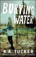 Kniha Burying Water K.A. Tucker