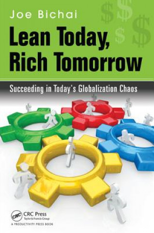 Книга Lean Today, Rich Tomorrow Joe Bichai