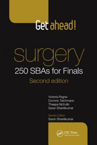 Knjiga Get Ahead! Surgery: 250 SBAs for Finals Victoria Pegna