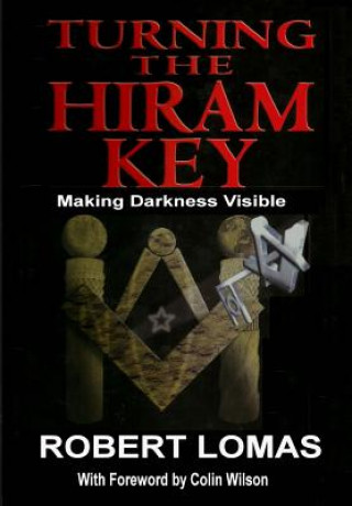 Kniha Turning the Hiram Key Robert Lomas