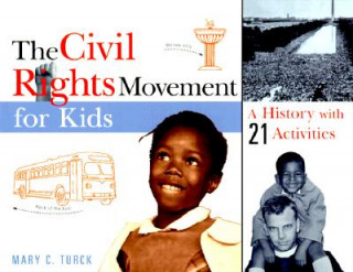 Βιβλίο Civil Rights Movement for Kids Mary C. Turck