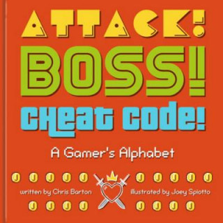 Knjiga Attack! Boss! Cheat Code! Chris Barton