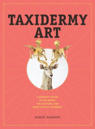 Książka Taxidermy Art Robert Marbury