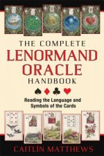 Könyv Complete Lenormand Oracle Handbook Caitlin Matthews