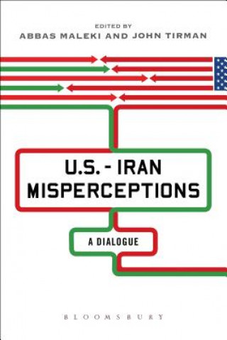 Könyv U.S.-Iran Misperceptions John Tirman