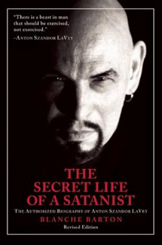 Kniha Secret Life Of A Satanist Blanche Barton