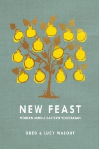Knjiga New Feast Greg Malouf
