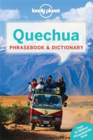 Kniha Lonely Planet Quechua Phrasebook & Dictionary Lonely Planet