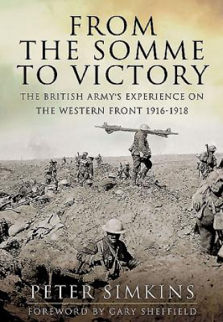 Kniha From the Somme to Victory Peter Simkins