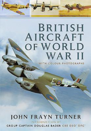 Kniha British Aircraft of the Second World War John Frayn Turner