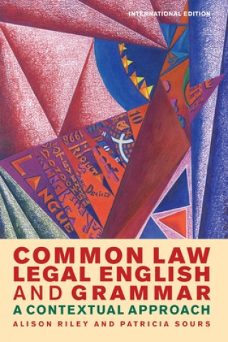 Kniha Common Law Legal English and Grammar Alison Riley & Patricia Sours