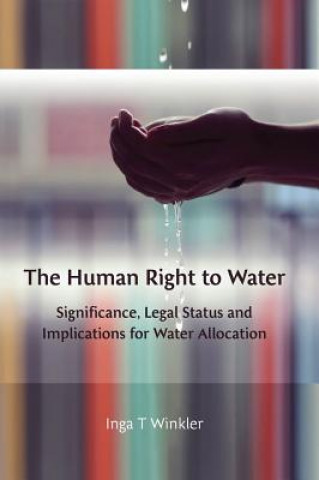 Kniha Human Right to Water Inga T Winkler