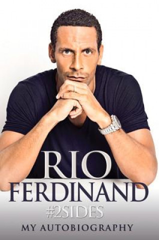 Könyv 2sides: Rio Ferdinand - My Autobiography Rio Ferdinand