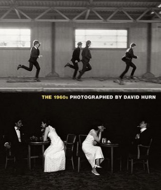 Kniha 1960s: Photographed By David Hurn David Hurn