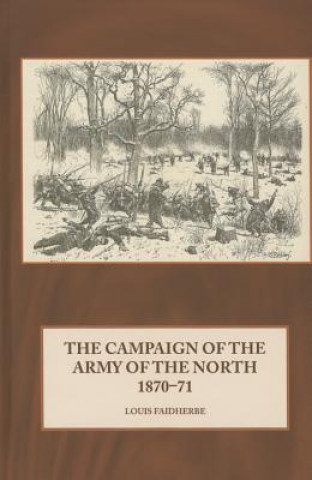 Libro Campaign of the Army of the North 1870-71 