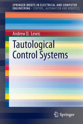Könyv Tautological Control Systems Andrew Lewis