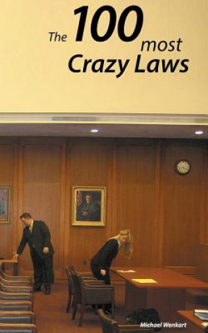 Carte 100 Crazy Laws Michael Wenkart