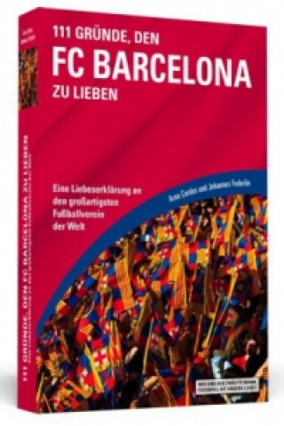 Könyv 111 Gründe, den FC Barcelona zu lieben Arne Cordes