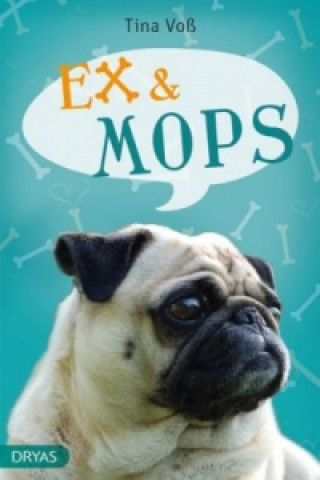 Kniha Ex & Mops Tina Voß
