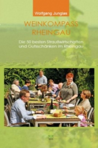 Книга Weinkompass Rheingau Wolfgang Junglas