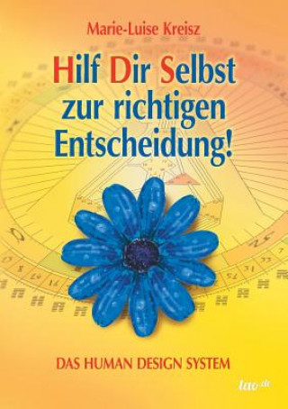 Книга Hilf Dir Selbst Zur Richtigen Entscheidung! Marie-Luise Kreisz