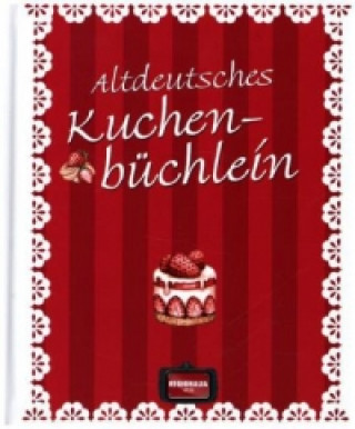 Książka Altdeutsches Kuchenbüchlein 