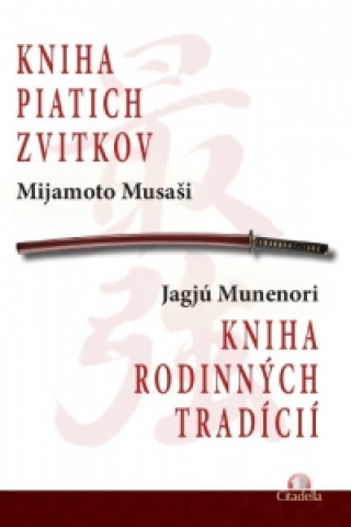 Könyv Kniha piatich zvitkov Mijamoto Musaši