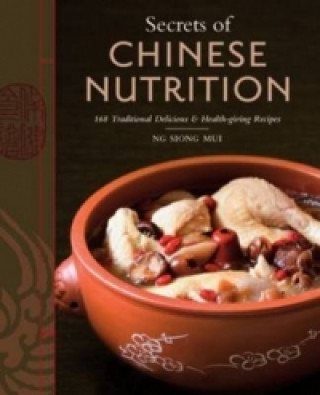 Kniha Secrets of Chinese Nutrition NG Siong Mui