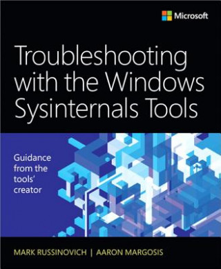 Könyv Troubleshooting with the Windows Sysinternals Tools Mark Russinovich