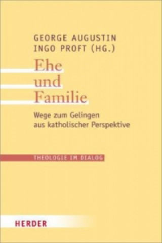 Kniha Ehe und Familie George Augustin