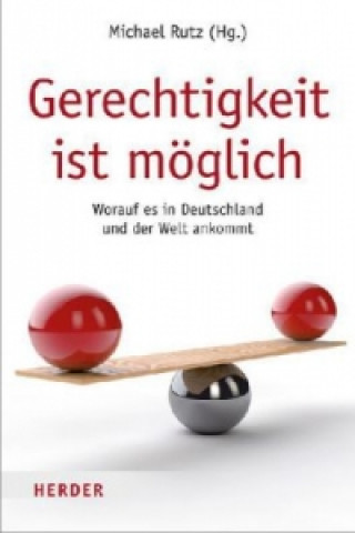 Libro Gerechtigkeit ist möglich Michael Rutz